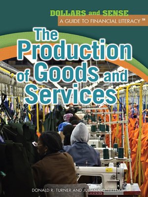 cover image of The Production of Goods and Services